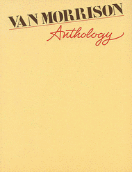 Van Morrison Anthology Sheet Music by Van Morrison