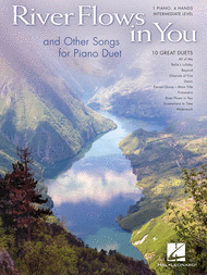 River Flows in You and Other Songs Arranged for Piano Duet Sheet Music by Various