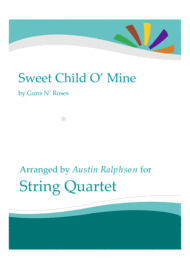 Sweet Child O' Mine - string quartet Sheet Music by Guns N' Roses