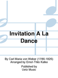 Invitation A La Dance Sheet Music by Carl Maria von Weber