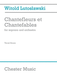 Chantefleurs Et Chantefables (Soprano/Piano) Sheet Music by Witold Lutoslawski
