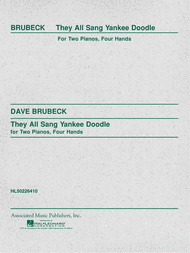 They All Sang Yankee Doodle (2-piano score) Sheet Music by Dave Brubeck