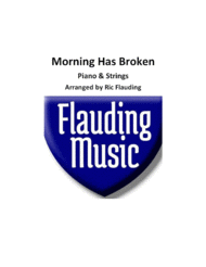 Morning Has Broken (piano & strings) Sheet Music by Traditional