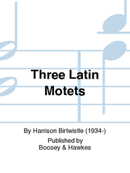 Three Latin Motets Sheet Music by Harrison Birtwistle