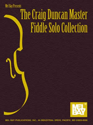 The Craig Duncan Master Fiddle Solo Collection Sheet Music by Craig Duncan