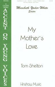 My Mother's Love Sheet Music by Tom Shelton