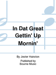 In Dat Great Gettin' Up Mornin' Sheet Music by Jester Hairston