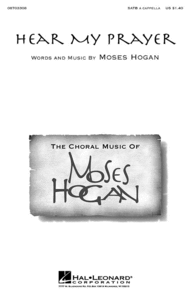 Hear My Prayer Sheet Music by Moses Hogan
