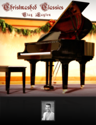 Christmashed Classics Sheet Music by Clay Layton