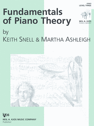 Fundamentals of Piano Theory - Level Three Sheet Music by Keith Snell