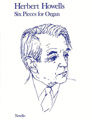 Six Pieces for Organ Sheet Music by Herbert Howells