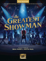 The Greatest Showman - Vocal Selections Sheet Music by Benj Pasek