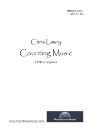 Counting Music (for SATB / choir - a capella) Sheet Music by Chris Lawry