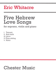 5 Hebrew Love Songs Sheet Music by Eric Whitacre