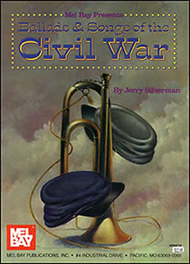 Ballads & Songs of the Civil War Sheet Music by Jerry Silverman