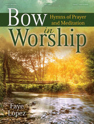Bow in Worship Sheet Music by Faye Lopez