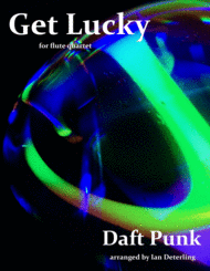Get Lucky (for Flute Quartet) Sheet Music by Daft Punk