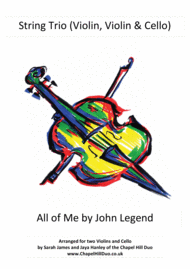 All Of Me - String Trio (2 Violin & Cello) arrangement by the Chapel Hill Duo Sheet Music by John Legend