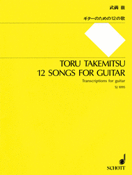 12 Songs for Guitar Sheet Music by Toru Takemitsu