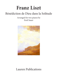 Benediction de Dieu dans la Solitude Sheet Music by Franz Liszt