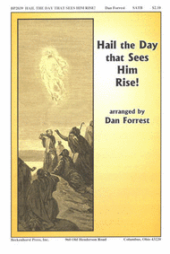 Hail the Day that Sees Him Rise! Sheet Music by Dan Forrest