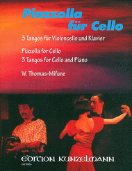Piazzolla for Cello - 3 Tangos for Cello and Piano Sheet Music by Astor Piazzolla