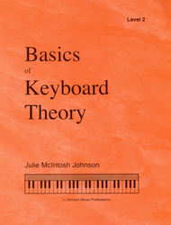 Basics of Keyboard Theory: Level II (advanced beginner) Sheet Music by Julie McIntosh Johnson