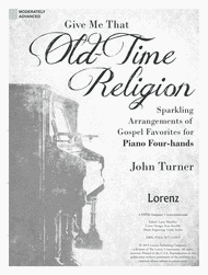 Give Me That Old-Time Religion Sheet Music by John Turner