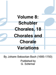 Volume 8: Schubler Chorales
