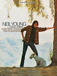 Neil Young - Everybody Knows This Is Nowhere Sheet Music by Neil Young