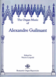 The Organ Music of Alexandre Guilmant: Volume 12 - Christmas Music (Noels