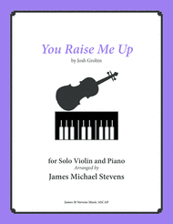 You Raise Me Up - Solo Violin & Piano Sheet Music by Josh Groban