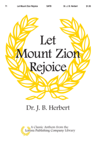 Let Mount Zion Rejoice Sheet Music by Dr. J. B. Herbert