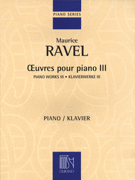 Piano Works III Sheet Music by Maurice Ravel