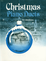 Christmas Piano Duets for Church Use Sheet Music by Geoffrey R. Lorenz