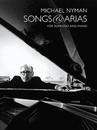 Songs And Arias For Soprano And Piano Sheet Music by Michael Nyman