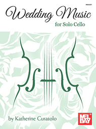 Wedding Music for Solo Cello Sheet Music by Katherine Curatolo
