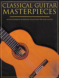 Classical Guitar Masterpieces Sheet Music by Various Artists