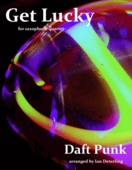 Get Lucky (for Saxophone Quartet) Sheet Music by Daft Punk