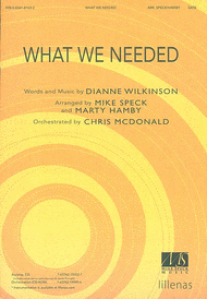 What We Needed (Anthem) Sheet Music by Diane Wilkinson