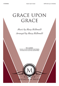 Grace Upon Grace Sheet Music by Mary McDonald