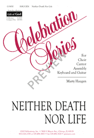 Neither Death Nor Life Sheet Music by Marty Haugen