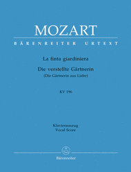 La finta giardiniera - Die verstellte Gartnerin KV 196 Sheet Music by Wolfgang Amadeus Mozart