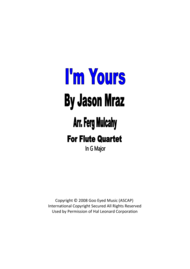 I'm Yours by Jason Mraz for Flute Quartet in G Major Sheet Music by Jason Mraz