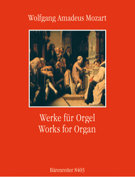 Werke for Organ Sheet Music by Wolfgang Amadeus Mozart