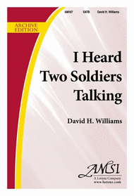I Heard Two Soldiers Talking Sheet Music by David Williams