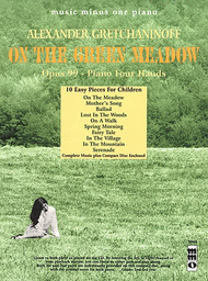 Alexander Gretchaninoff - On the Green Meadow Sheet Music by Alexander Gretchaninoff