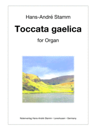 Toccata gaelica for organ Sheet Music by Hans-Andre Stamm