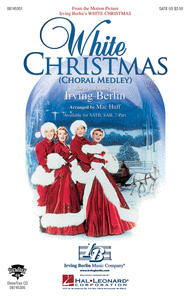 White Christmas (Choral Medley) Sheet Music by Irving Berlin