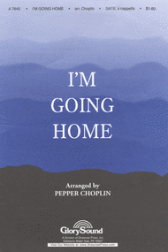 I'm Going Home Sheet Music by Pepper Choplin
